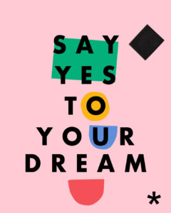 Common-Exception-Say-Yes-To-Your-Dream-01