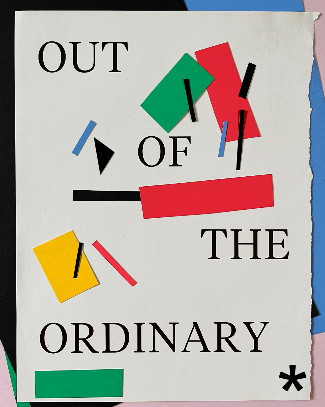 Collage pieces in red, blue, green, yellow and black, on top of text reading 'out of the ordinary.